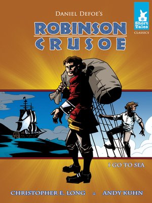 cover image of Robinson Crusoe Tale #1 Go to Sea
